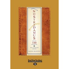 Nostradamus: The Top 100 Prophecies: The Illustrated Edition (Large Print 16pt) Paperback, ReadHowYouWant