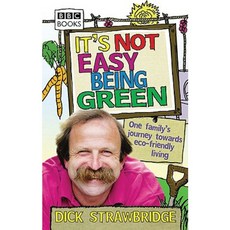 It's Not Easy Being Green: One Family's Journey Towards Eco-Friendly Living Paperback, BBC Books