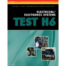 ASE Transit Bus Technician Certification H6: Electrical/Electronic Systems Paperback, Cengage Learning