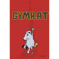 Gymrat Paperback, Createspace Independent Publishing Platform