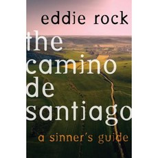 The Camino de Santiago: A Sinner's Guide Paperback, Beaufort Books