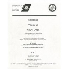 Light List 2006 V. 7 Great Lakes: Great Lakes and the St. Lawrence River Above the St. Regis River Paperback, Government Printing Office