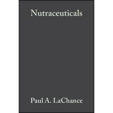 Nutraceuticals: Designer Foods III: Garlic Soy and Licorice Hardcover, Wiley-Blackwell