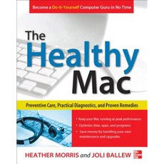 The Healthy Mac: Preventive Care Practical Diagnostics and Proven Remedies Paperback, McGraw-Hill Education