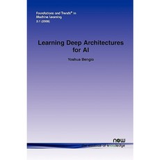 Learning Deep Architectures for AI Paperback, Now Publishers