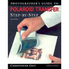 Photographer's Guide to Polaroid Transfer Step-By-Step Paperback, Amherst Media