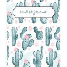 Bullet Journal: Cactus Green Pattern Dotted Journal - 150 Pages - With Bullet Journal Ideas Paperback, Createspace Independent Publishing Platform