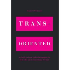 跨性別者：愛跨性別女性的男人的愛與關係指南精裝, 弗里森出版社