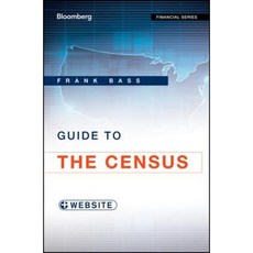 Guide to the Census + Website Hardcover, Bloomberg Press