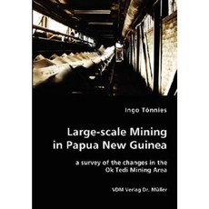 巴布亞紐幾內亞的大規模採礦－奧克泰迪礦區變遷調查平裝本, VDM 博士出版社穆勒EK