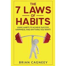 Habit: The 7 Laws of Habits: Using Habits to Achieve Success Happiness and Anything You Want! Paperback, Createspace Independent Publishing Platform