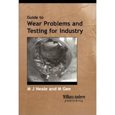 A Guide to Wear Problems and Testing for Industry Hardcover, William Andrew