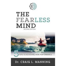 The Fearless Mind (2nd Edition): 5 Steps to High Performance Paperback, Cfi