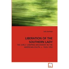 Liberation of the Southern Lady Paperback, VDM Verlag