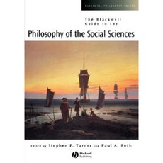 The Blackwell Guide to the Philosophy of the Social Sciences 平裝版, Wiley-Blackwell