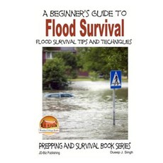 洪水生存初學者指南 - 洪水生存技巧和技術平裝本, Createspace獨立發布平台