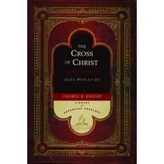 The Cross of Christ: God's Work for Us Hardcover, Review & Herald Publishing