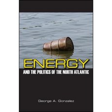 Energy and the Politics of the North Atlantic Hardcover, State University of New York Press