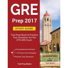 GRE Prep 2017 Study Guide: Test Prep Book & Practice Test Questions for the Ets GRE Exam Paperback, Test Prep Books