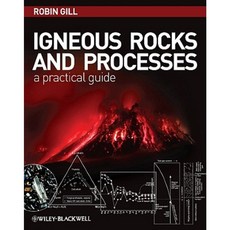 Igneous Rocks and Processes: A Practical Guide Hardcover, Wiley-Blackwell
