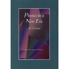 Physics in a New Era:: An Overview Paperback, National Academies Press
