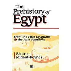 The Prehistory of Egypt: From the First Egyptians to the First Pharaohs 精裝版, Wiley-Blackwell