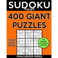 Sudoku Book 400 Giant Puzzles 100 Easy 100 Medium 100 Hard and 100 Extra Hard Paperback, Createspace Independent Publishing Platform