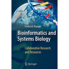 Bioinformatics and Systems Biology: Collaborative Research and Resources Paperback, Springer