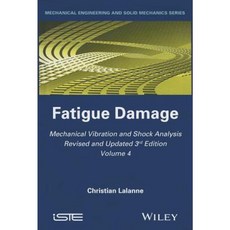 Mechanical Vibration and Shock Analysis Fatigue Damage Hardcover, Wiley-Iste