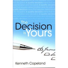 The Decision is Yours Paperback, Kenneth Copeland Publications