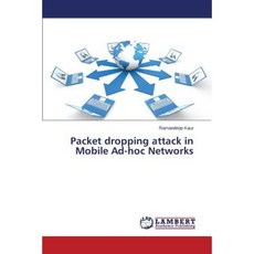 Packet Dropping Attack in Mobile Ad-Hoc Networks Paperback, LAP Lambert Academic Publishing