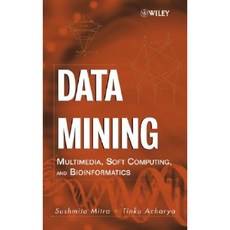 Data Mining: Multimedia Soft Computing and Bioinformatics Hardcover, Wiley-Interscience
