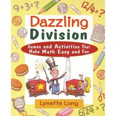 Dazzling Division: Games and Activities That Make Math Easy and Fun Paperback, Wiley