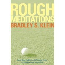 Rough Meditations: From Tour Caddie to Golf Course Critic an Insider's Look at the Game 平裝版, Wiley