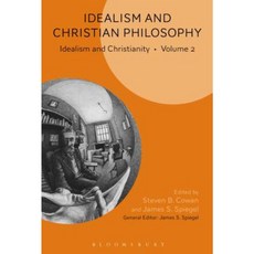 Idealism and Christian Philosophy: Idealism and Christianity Volume 2 Paperback, Bloomsbury Academic