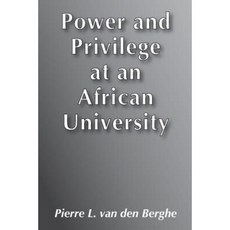 Power and Privilege at an African University Hardcover, Routledge