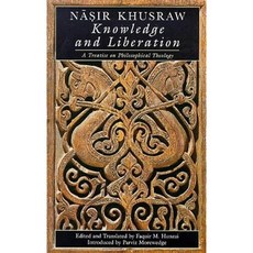 Knowledge and Liberation: A Treatise on Philosophical Theology Paperback, I. B. Tauris & Company