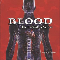 Blood: The Circulatory System Paperback, Rosen Classroom