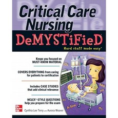 Critical Care Nursing Demystified Paperback, McGraw-Hill Education / Medical