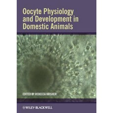 Oocyte Physiology and Development in Domestic Animals Hardcover, Wiley-Blackwell