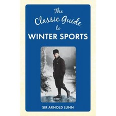 The Classic Guide to Winter Sports Hardcover, Amberley Publishing