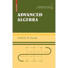 Advanced Algebra: Along with a Companion Volume Basic Algebra Hardcover, Birkhauser