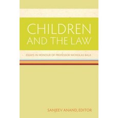 Children and the Law: Essays in Honour of Professor Nicholas Bala Paperback, Irwin Law