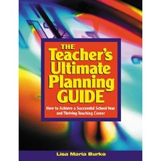 The Teacher's Ultimate Planning Guide: How to Achieve a Successful School Year and Thriving Teaching Career Hardcover, Corwin Publishers
