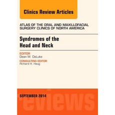 Syndromes of the Head and Neck an Issue of Atlas of the Oral & Maxillofacial Surgery Clinics Hardcover, Elsevier