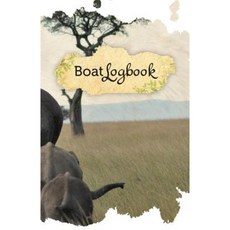 Boat Log Book: 50 Pages 5.5 X 8.5 Elephants Paperback, Createspace Independent Publishing Platform