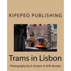 里斯本的電車：攝影：A. Knoerr H. & W. Brutzer 平裝本, Createspace獨立發布平台