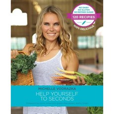 Help Yourself to Seconds Paperback, Michelle Vodrazka's Nutritous Delicious Welln