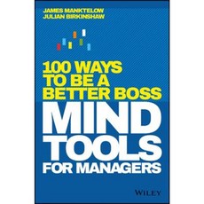 Mind Tools for Managers: 100 Ways to Be a Better Boss Hardcover, Wiley