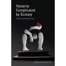 Hysteria Complicated by Ecstasy: The Case of Nanette LeRoux Paperback, Princeton University Press